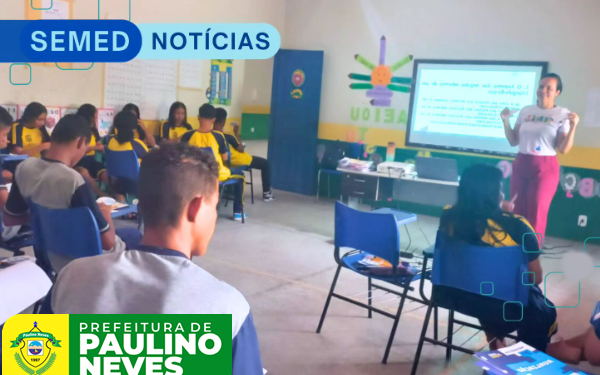 Paulino Neves: Prefeitura através da SEMED unem forças para preparar estudantes que farão as provas do Saeb