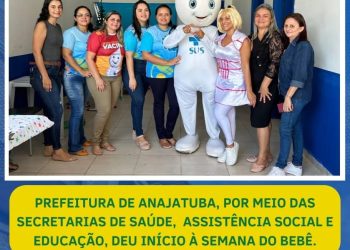 Anajatuba: Por meio das Secretarias de Saúde, Assistência Social e Educação, deu início à Semana do Bebê.