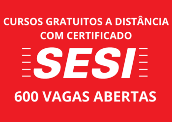 SESI abre 600 vagas em cursos gratuitos a distância e com certificado grátis; saiba como se inscrever e turbinar o seu currículo