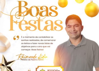 Paulinho Neves: boas festas! Um mensagem do prefeito Raimundo lidio