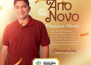 Paulino Neves: mensagem do prefeito Raimundo lidio