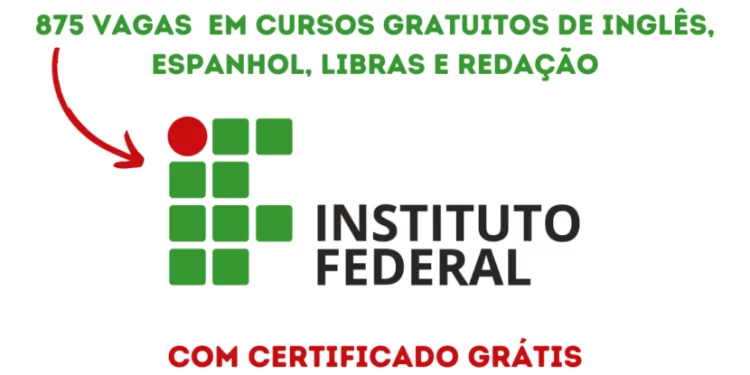 Instituto Federal abre mais de 800 vagas em cursos gratuitos de idiomas (inglês e espanhol), Libras e Redação 100% online