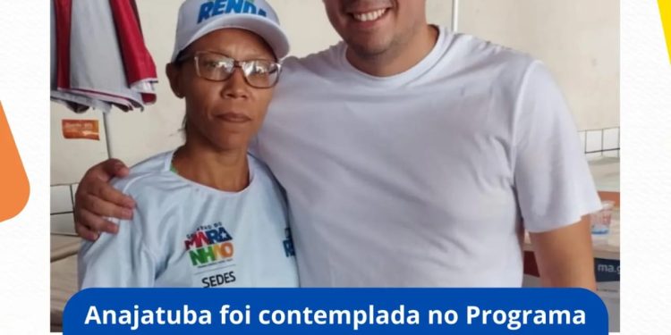 Anajatuba foi contemplada no Programa Minha Renda do Governo do Estado.