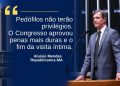 Aluisio comemora proibição de visitas íntimas para criminosos sexuais