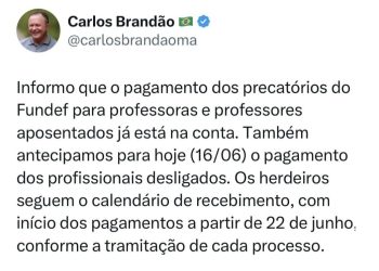 Brandão anuncia pagamentos dos precatórios do Fundef de professores do MA