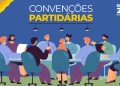 Convenções partidárias já podem ser realizadas para as eleições 2026