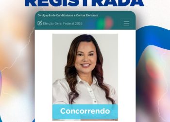 Maedja Campos tem candidatura a deputada estadual oficialmente registrada pela Justiça Eleitoral.