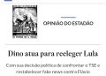 Estadão diz em editorial que ‘Dino atua para reeleger Lula’